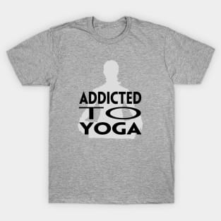 Addicted to Yoga T-Shirt
